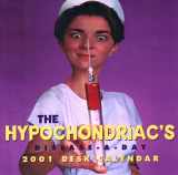 9780843175783-0843175788-The Hypochondriac's Disease-a-Day 2001 Desk Calendar