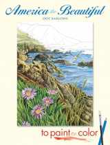 9780486448114-0486448118-America the Beautiful to Paint or Color (Dover Nature Coloring Book)