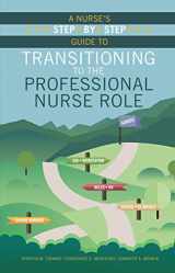 9781940446226-1940446228-A Nurse's Step-by-step Guide to Transitioning to the Professional Nurse Role
