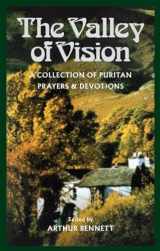 9780851512280-0851512283-The Valley of Vision: A Collection of Puritan Prayers & Devotions