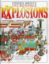 9780670860241-0670860247-Stephen Biesty's Incredible Explosions: Exploded Views of Astonishing Things