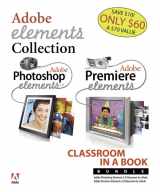 9780321336538-0321336534-Adobe Photoshop Elements 3.0 and Premiere Elements Classroom in a Book Bundle