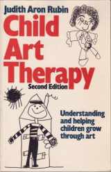 9780442277673-0442277679-Child Art Therapy: Understanding and Helping Children Grow Through Art