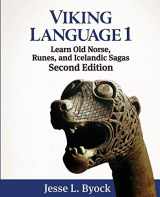9780988176416-0988176416-Viking Language 1: Learn Old Norse, Runes, and Icelandic Sagas (Viking Language Old Norse Icelandic Series)