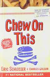 9781435279841-1435279840-Chew on This: Everything You Don't Want to Know About Fast Food