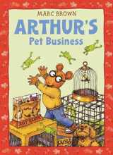 9780316113168-0316113166-Arthur's Pet Business (An Arthur Adventure)