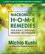 9780757002694-0757002692-Macrobiotic Home Remedies: Your Guide to Traditional Healing Techniques