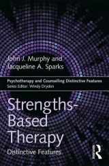 9781138684140-1138684147-Strengths-based Therapy (Psychotherapy and Counselling Distinctive Features)