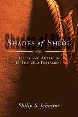 9780830826872-0830826874-Shades of Sheol: Death and Afterlife in the Old Testament