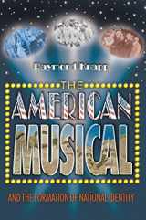 9780691118642-0691118647-The American Musical and the Formation of National Identity