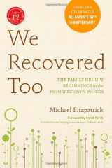 9781616491659-1616491655-We Recovered Too: The Family Groups' Beginnings in the Pioneers' Own Words