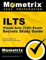 9781627331081-1627331085-ILTS Visual Arts (145) Exam Secrets Study Guide: ILTS Test Review for the Illinois Licensure Testing System