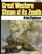 9780711014886-0711014884-Great Western Steam at Its Zenith