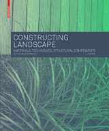 9783034607209-3034607202-Constructing Landscape: Materials, Techniques, Structural Components