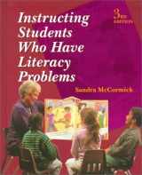 9780138960285-0138960283-Instructing Students Who Have Literacy Problems (3rd Edition)