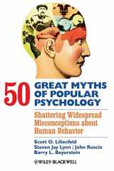 9781405131124-1405131128-50 Great Myths of Popular Psychology: Shattering Widespread Misconceptions about Human Behavior