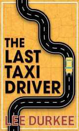 9781432879518-1432879510-The Last Taxi Driver (Thorndike Press Large Print Basic)
