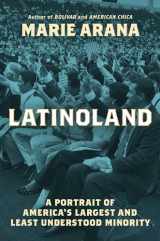 9781982184896-1982184892-LatinoLand: A Portrait of America's Largest and Least Understood Minority