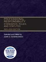 9781685619831-1685619835-Professional Responsibility, Standards, Rules, and Statutes, 2023-2024 (Selected Statutes)