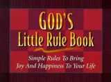 9781892016164-1892016168-God's Little Rule Book: Simple Rules to Bring Joy and Happiness to Your Life