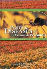 9781883052201-1883052203-Pests & Diseases of Herbaceous Perennials: The Biological Approach