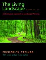 9781597263962-1597263966-The Living Landscape, Second Edition: An Ecological Approach to Landscape Planning