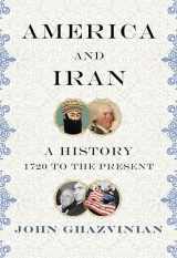 9780307271815-0307271811-America and Iran: A History, 1720 to the Present