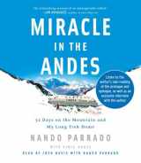 9780739332580-0739332589-Miracle in the Andes: 72 Days on the Mountain and My Long Trek Home
