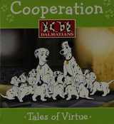 9781412762410-1412762413-Cooperation 101 Dalmations (Tales of Virtue)