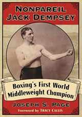 9781476677644-1476677646-Nonpareil Jack Dempsey: Boxing's First World Middleweight Champion