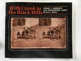 9780871086815-0871086816-With Crook in the Black Hills: Stanley J. Morrow's 1876 photographic legacy
