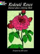 9780486408071-0486408078-Redouté Roses Stained Glass Coloring Book