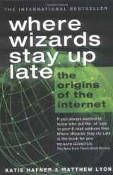 9780743468374-0743468376-Where Wizards Stay Up Late: The Origins of the Internet