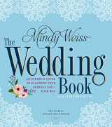 9780761189824-0761189823-The Wedding Book: An Expert's Guide to Planning Your Perfect Day--Your Way