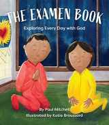 9780829451276-0829451277-The Examen Book: Exploring Every Day with God