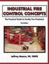 9781737962205-1737962209-Industrial Fire Control Concepts: A Practical Guide to Facility Fire Protection
