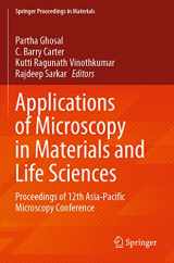 9789811629846-9811629846-Applications of Microscopy in Materials and Life Sciences: Proceedings of 12th Asia-Pacific Microscopy Conference (Springer Proceedings in Materials)