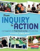 9780325062570-0325062579-From Inquiry to Action: Civic Engagement with Project-Based Learning in All Content Areas
