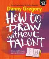 9781440300592-1440300593-How to Draw without Talent