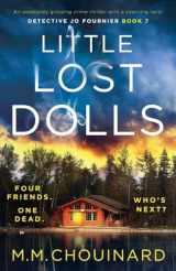 9781837900701-1837900701-Little Lost Dolls: An absolutely gripping crime thriller with a shocking twist (Detective Jo Fournier)