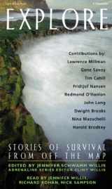 9781885408556-1885408552-Explore : Stories of Survival From Off The Map