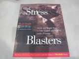 9780875963587-0875963587-Stress Blasters: Quick and Simple Steps to Take Control and Perform Under Pressure (Men's Health Life Improvement Guides)