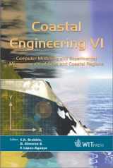 9781853129773-1853129771-Coastal Engineering VI : Computer Modelling and Experimental Measurements of Seas and Coastal Regions (Environmental Studies)