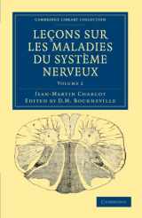 9781108038478-1108038476-Leçons sur les maladies du système nerveux: Faites a la Salpêtrière (Cambridge Library Collection - History of Medicine) (French Edition)