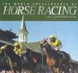 9781842222447-1842222449-World Encyclopedia Of Horse Racing