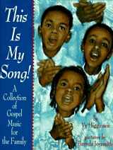 9780517594926-0517594927-This is My Song: A Collection of Gospel Music for the Family
