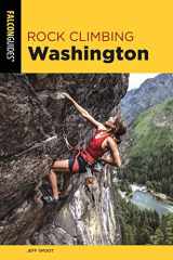 9781493039418-1493039415-Rock Climbing Washington (State Rock Climbing Series)