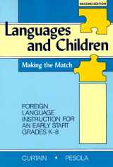 9780801311406-0801311403-Languages and Children: Making the Match : Foreign Language Instruction for an Early Start Grades K-8