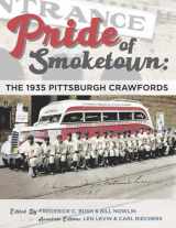 9781970159257-1970159251-Pride of Smoketown: The 1935 Pittsburgh Crawfords (Champions of Black Baseball)