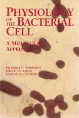 9780878936083-0878936084-Physiology of the Bacterial Cell: A Molecular Approach